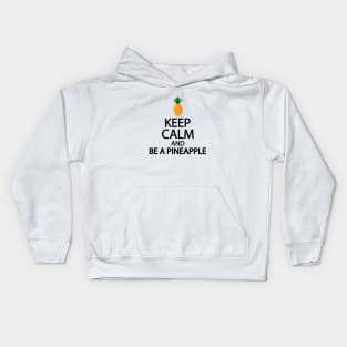 Keep calm and be a pineapple Kids Hoodie